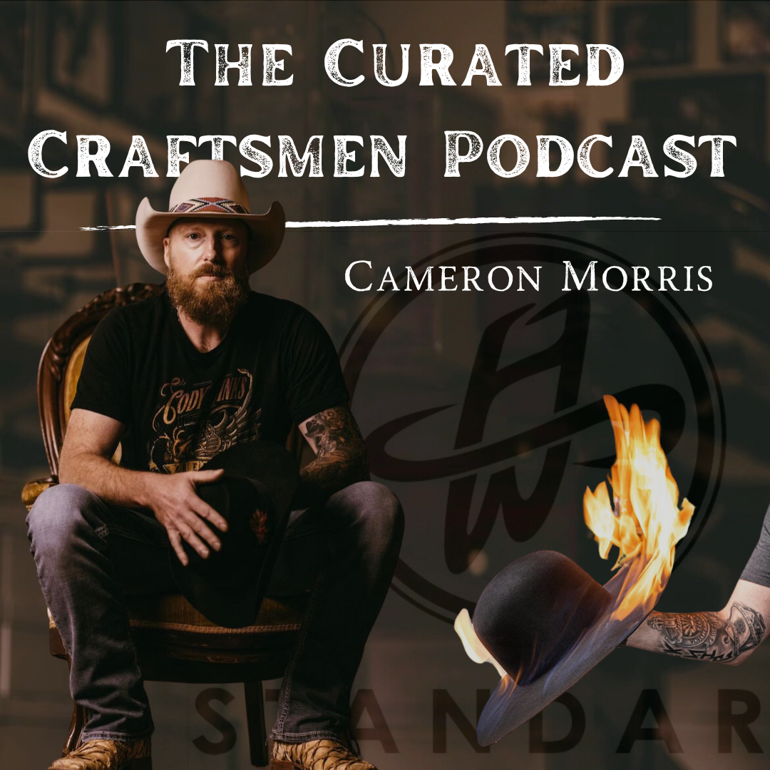 Cameron Morris on the Curated Craftsmen Podcast hosted by Kate Cook